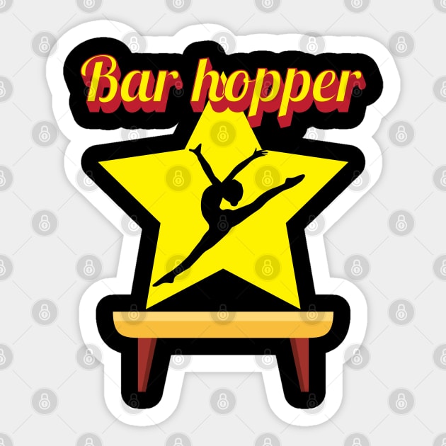 Bar Hopper Funny Gymnastics Sport Acrobatic Gymnast Saying Sticker by Riffize